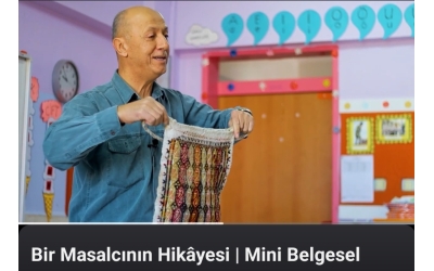 DERNEK AMAÇLARIMIZI ANLATAN KISA BELGESEL "BİR MASALCININ HİKAYESİ"