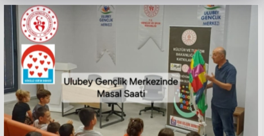 GÖNÜLLÜ EĞİTİM DERNEĞİ MASALCI RAGIP AMCA İLE ULUBEY GENÇLİK MERKEZİNDEYDİ